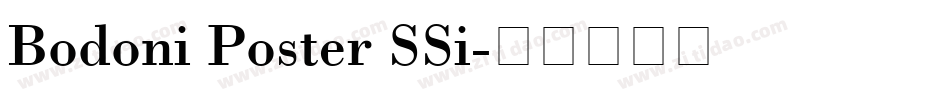 Bodoni Poster SSi字体转换